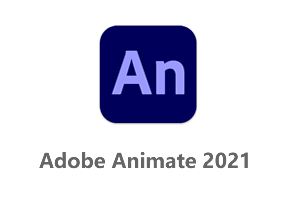 Adobe Animate CC2021 An2021 一键直装中文破解版+安装教程