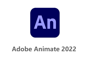 Adobe Animate CC 2022 An2022 中文直装版+安装教程