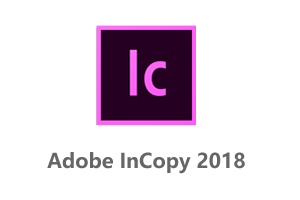 Adobe InCopy CC 2018中文破解版+IC2018安装教程
