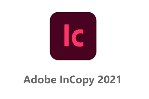Adobe InCopy CC 2021一键直装破解版+IC2021安装教程