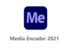 Media Encoder 2021简体中文破解版+ME2021安装教程