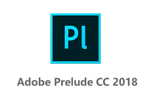 Adobe Prelude CC2018 中文破解版+PL2018安装教程