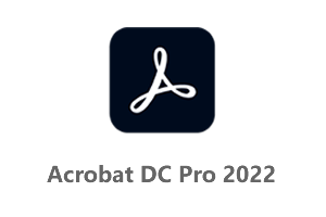 Adobe Acrobat Pro DC 2022中文 32位/64位 破解版
