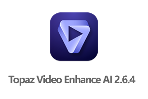 Topaz Video Enhance AI v2.6.4中文破解版-人工智能视频无损放大工具